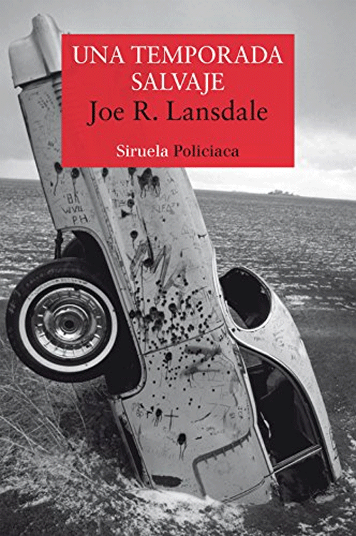 Portada del libro Una temporada salvaje, de Joe R. Lansdale