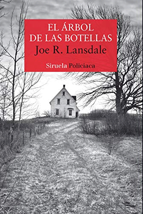 Portada del libro El árbol de las botellas, de Joe R. Lansdale