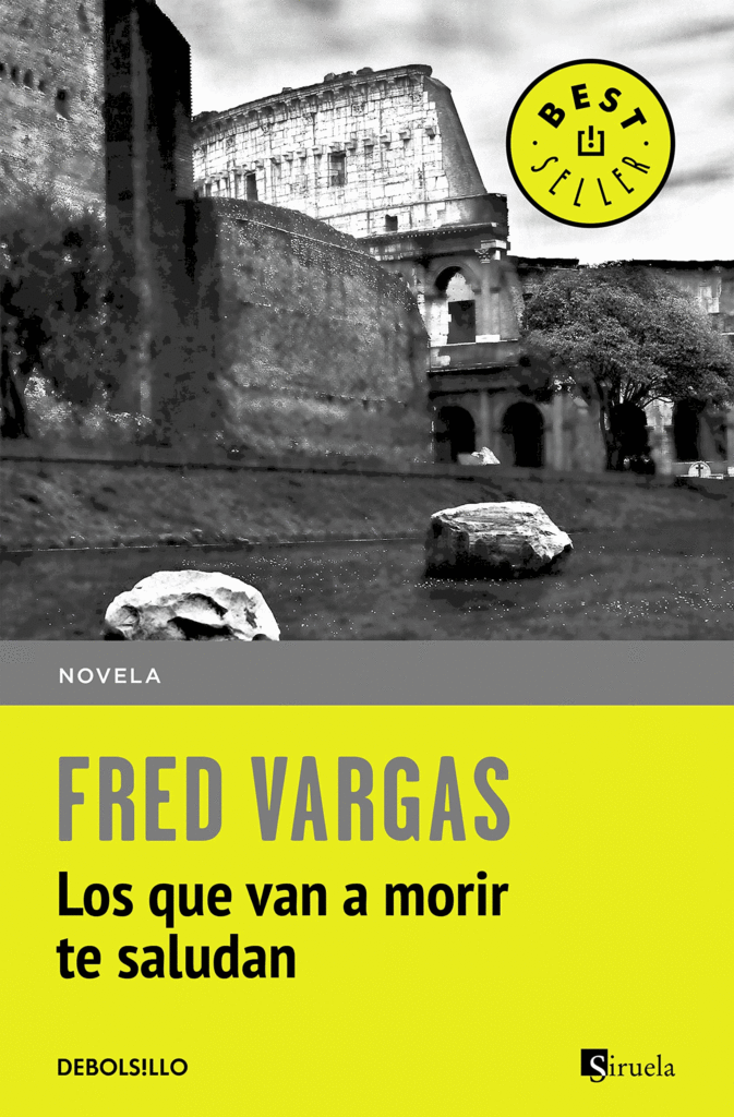 Portada de la novela Los que van a morir te saludan