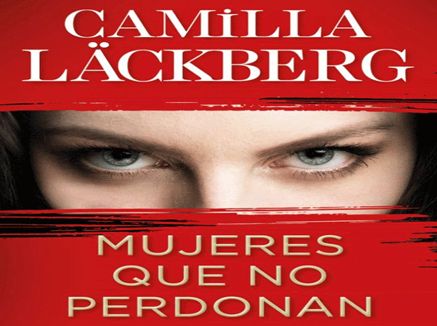 Portada del libro Mujeres que no perdonan, de Camilla Läckberg