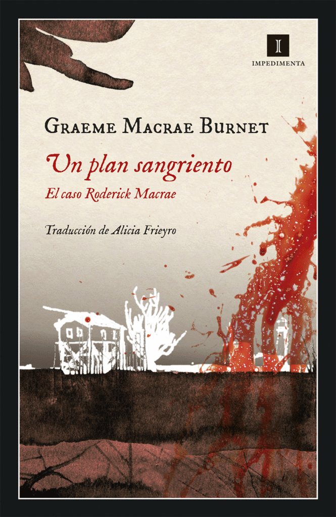 Cubierta de la novela Un plan sangriento, de Graeme Macrae Burnet