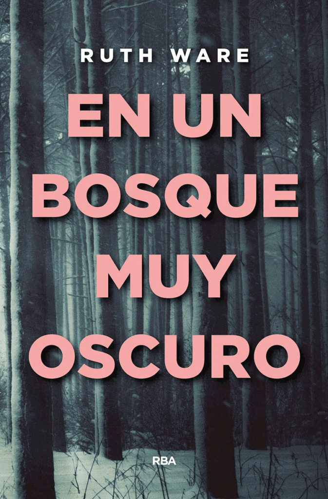 Portada de la novela En un bosque muy oscuro, de Ruth Ware