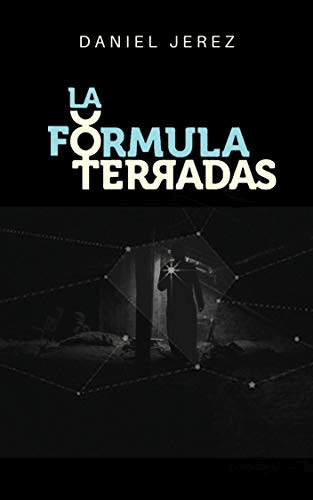 Portada de la novela La fórmula terradas, de Daniel Jerez