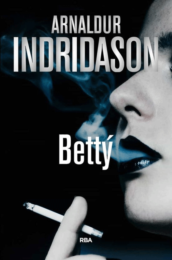 Portada de la novela Bettý, de Arnaldur Indridason