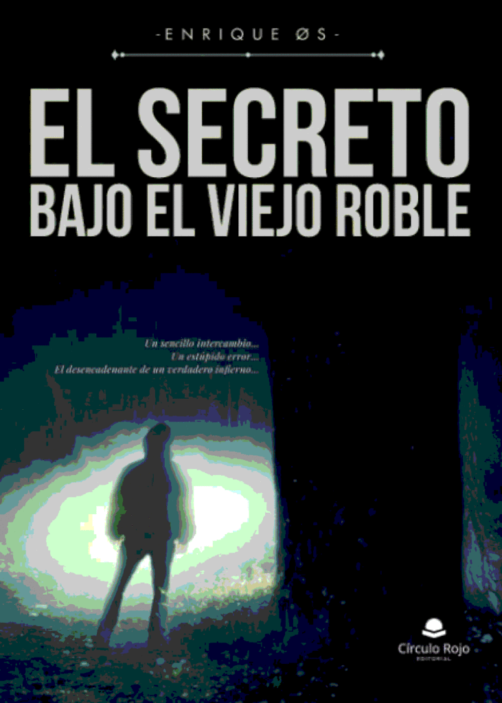 Portada de la novela El secreto bajo el viejo roble de Enrique Os