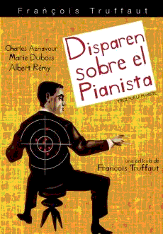 Carátula de la película Disparen sobre el pianista, de François Truffaut