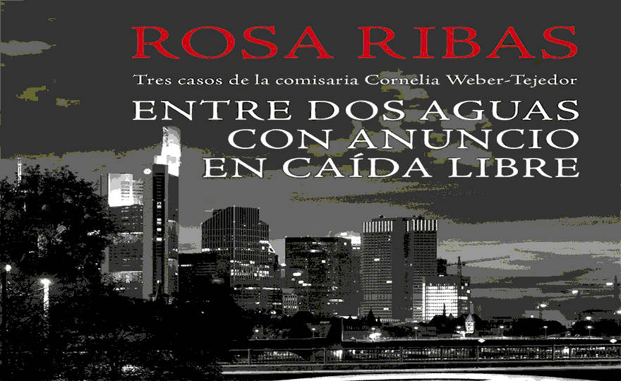 Portada del libro "Tres casos de la comisaria Cornelia Weber-Tejedor", de Rosa Ribas