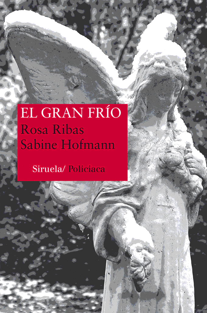 Portada de la novela "El gran frío", de Rosa Ribas y Sabine Hofmann