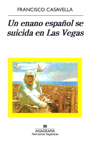 Portada de "Un enano español se suicida en Las Vegas" de Francisco Casavella