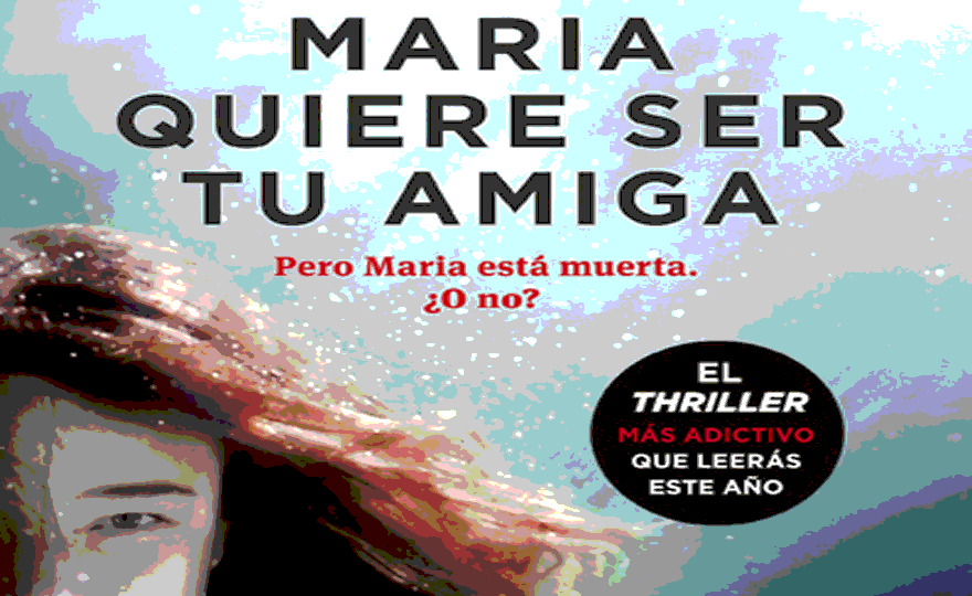 Portada de la novela "María quiere ser tu amiga", de Laura Marshall