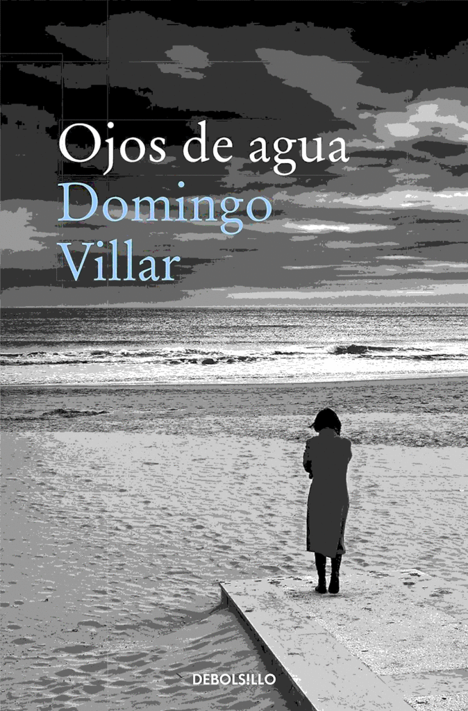 Portada de la novela Ojos de agua, de Domingo Villar