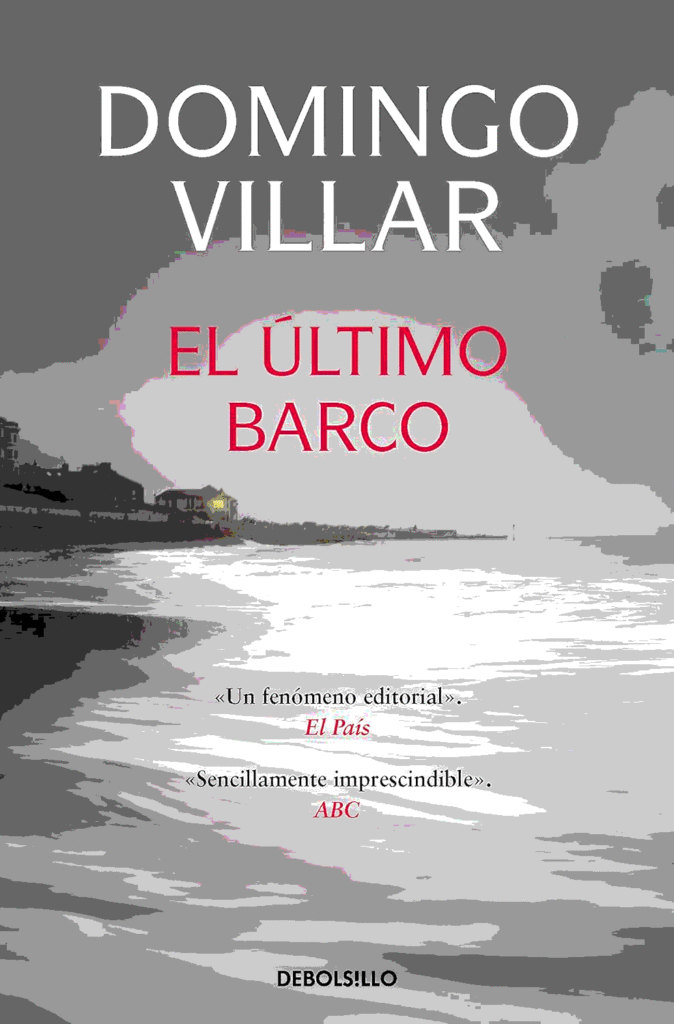 Portada de la novela El último barco, de Domingo Villar