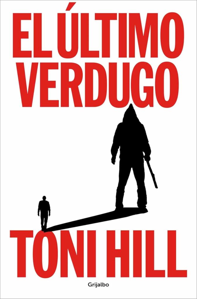 Portada de la novela "El último verdugo", de Toni Hill