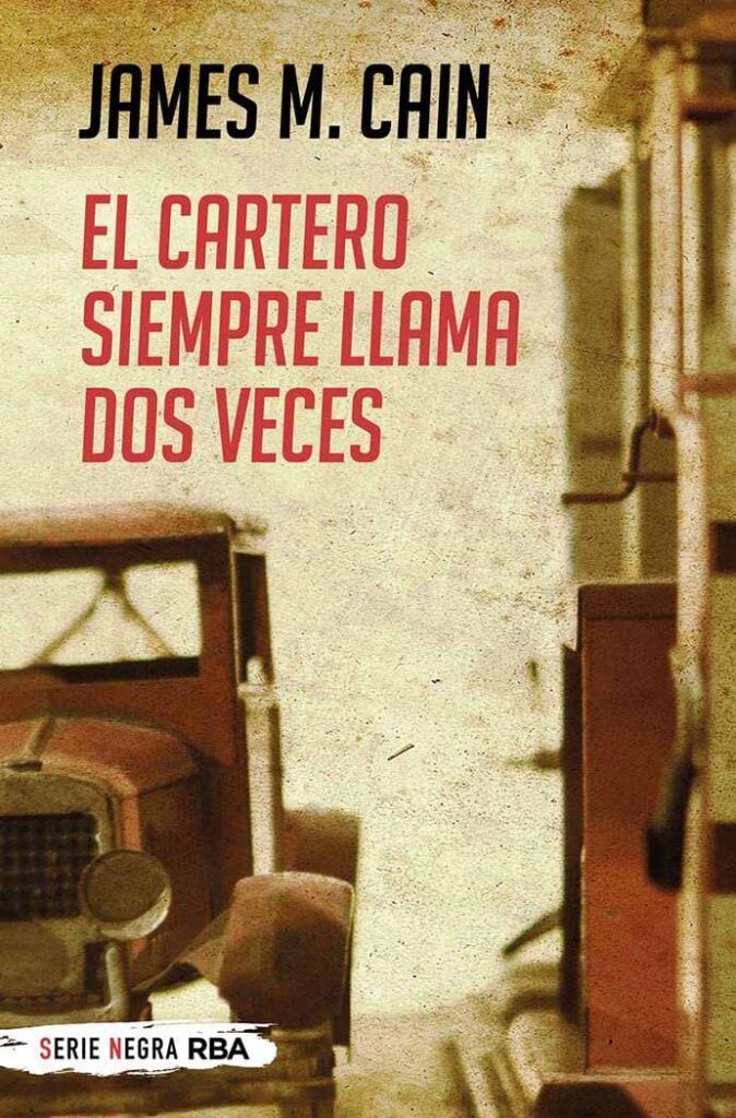 Portada de El cartero siempre llama dos veces, de james M. Cain